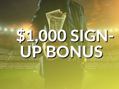 $1,000 SIGN-UP BONUS