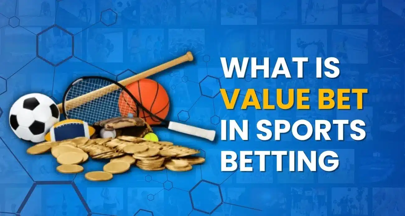what is value bet in sports betting