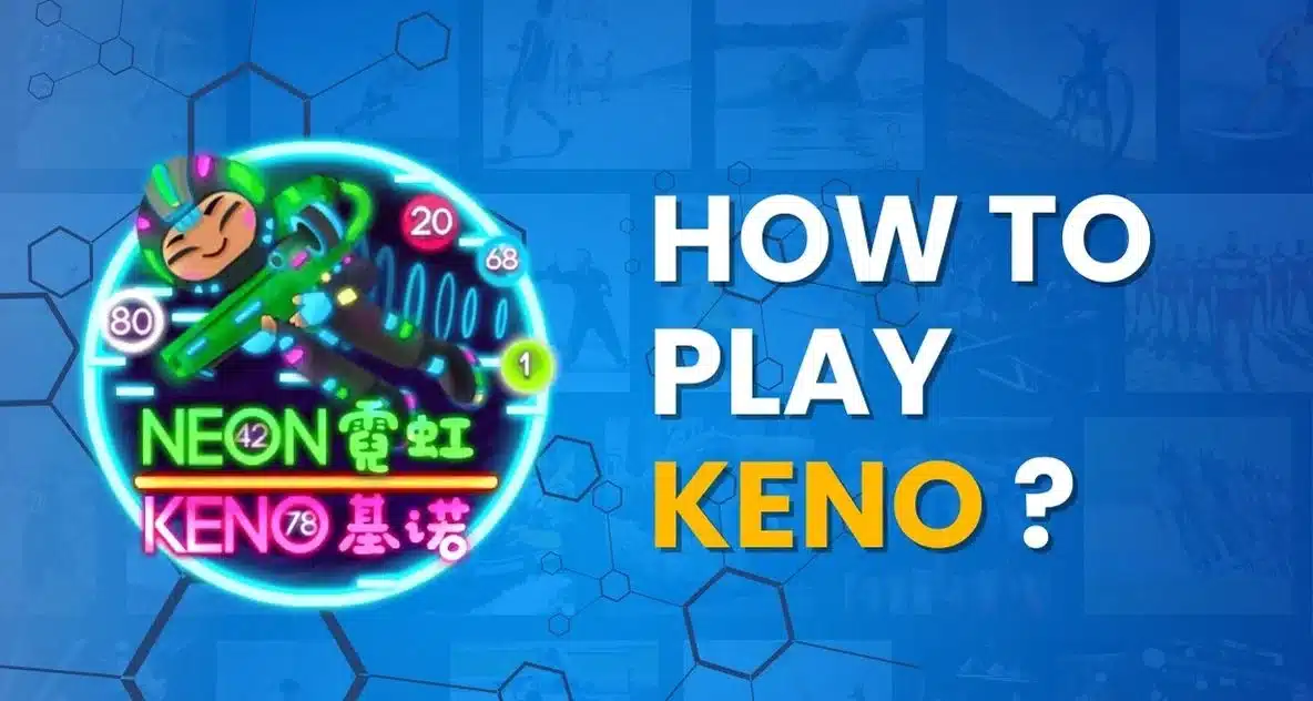 how to play Keno ?