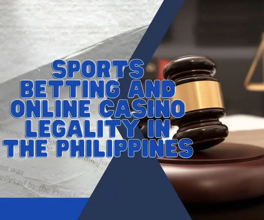 Sports Betting and Online Casino Legality in the Philippines