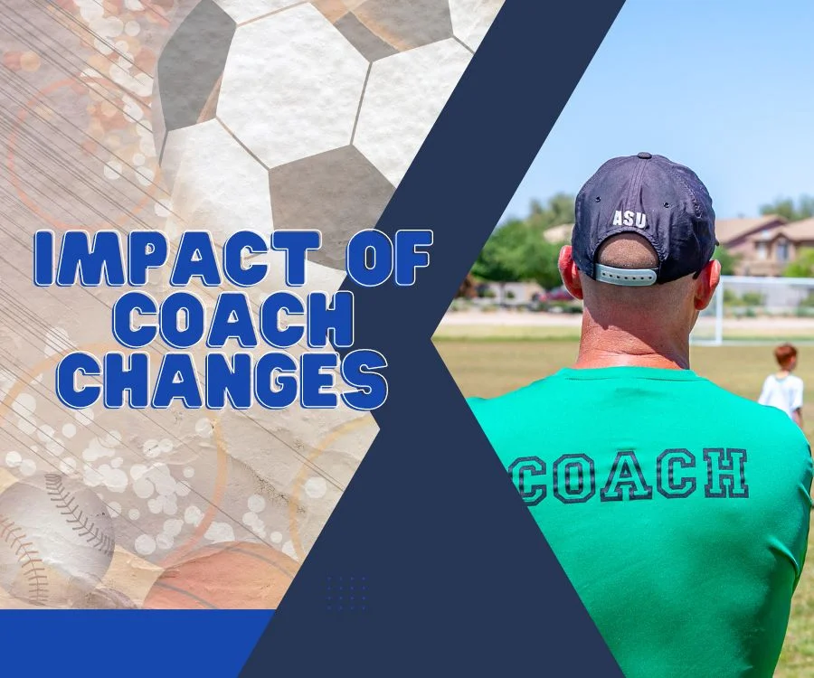 Coaching Changes Impact