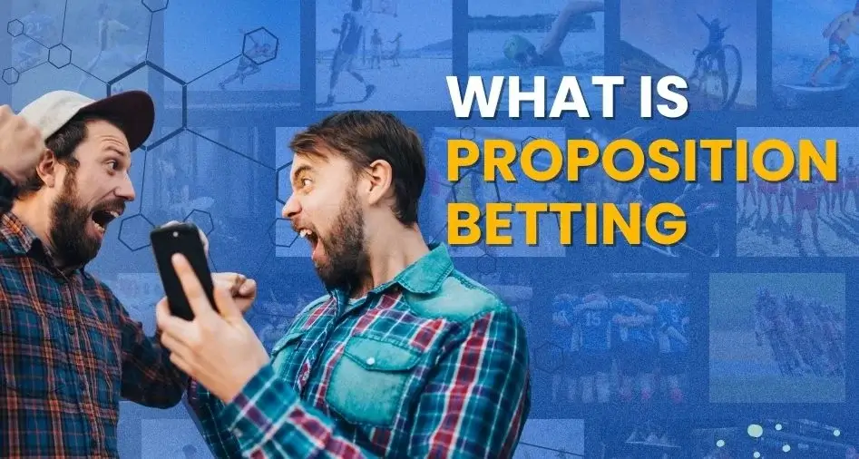 what is proposition betting
