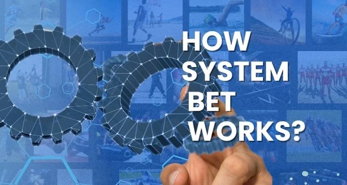 how system bet works