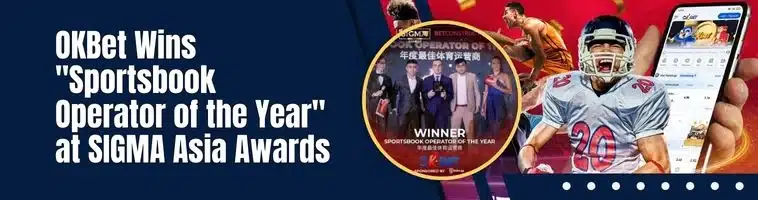 OKBet Wins "Sportsbook Operator of the Year" at SIGMA Asia Awards