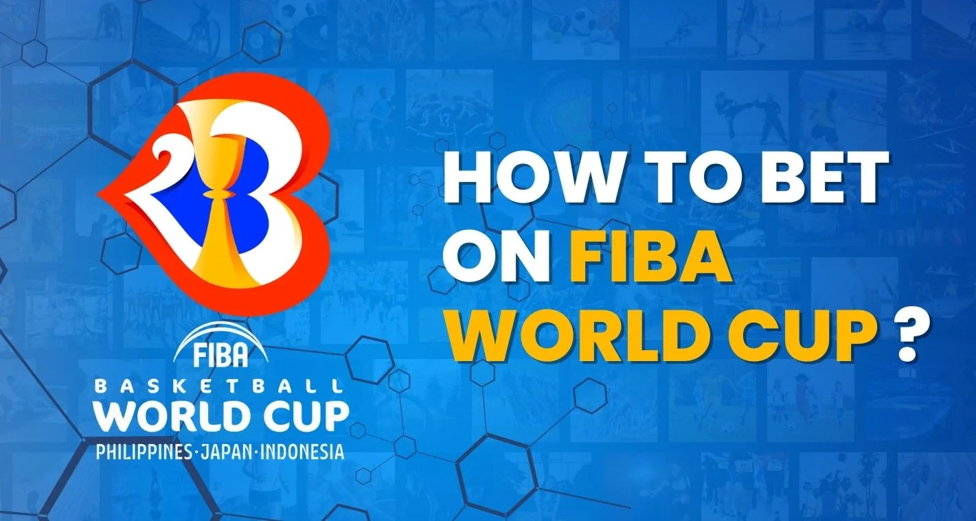 How to bet on Fiba world cup ?
