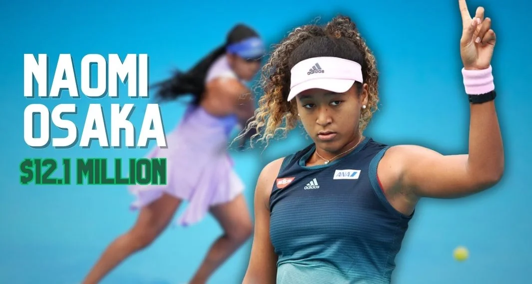 Naomi Osaka - number eights for the highest paid tennis player in the world