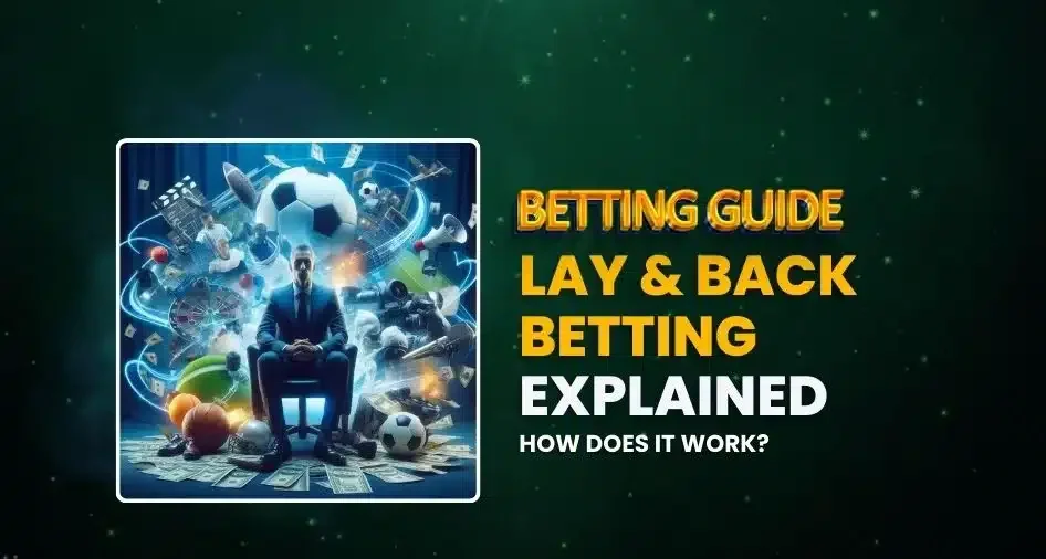 lay and back betting explained